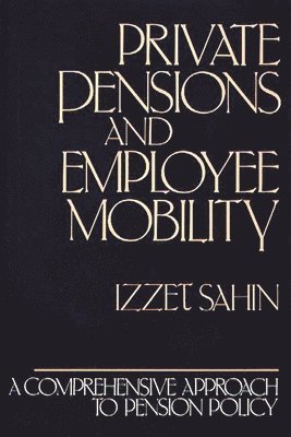 bokomslag Private Pensions and Employee Mobility