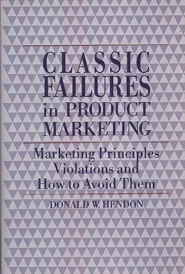 bokomslag Classic Failures in Product Marketing