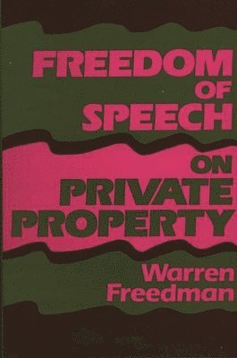 Freedom of Speech on Private Property 1