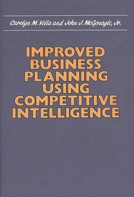 Improved Business Planning Using Competitive Intelligence 1