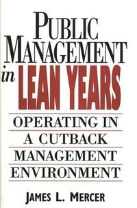 bokomslag Public Management in Lean Years