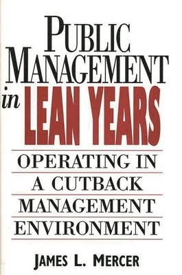 Public Management in Lean Years 1