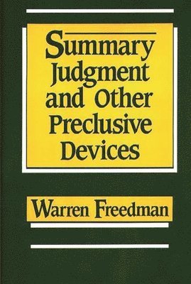 Summary Judgment and Other Preclusive Devices 1