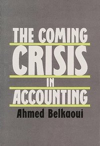 bokomslag The Coming Crisis in Accounting