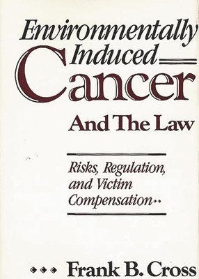 Environmentally Induced Cancer and the Law 1