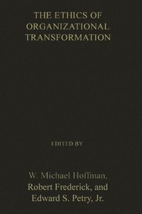 bokomslag The Ethics of Organizational Transformation