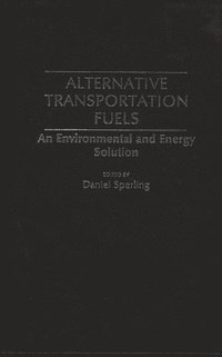 bokomslag Alternative Transportation Fuels