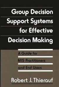 bokomslag Group Decision Support Systems for Effective Decision Making