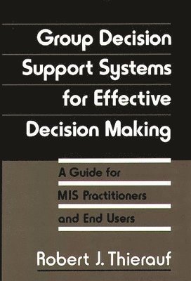 bokomslag Group Decision Support Systems for Effective Decision Making