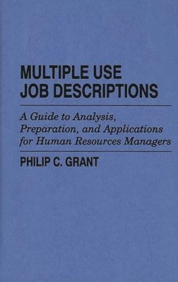 Philip C. Grant - Multiple Use Job Descriptions, Inbunden
