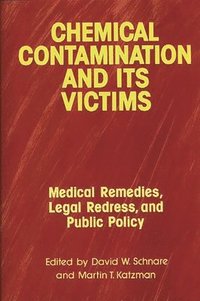 bokomslag Chemical Contamination and Its Victims