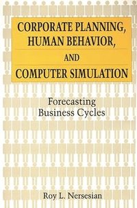 bokomslag Corporate Planning, Human Behavior, and Computer Simulation