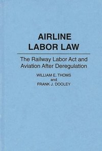 bokomslag Airline Labor Law
