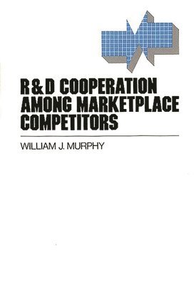 bokomslag R&D Cooperation Among Marketplace Competitors