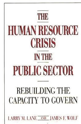 The Human Resource Crisis in the Public Sector 1