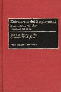 bokomslag Extraterritorial Employment Standards of the United States