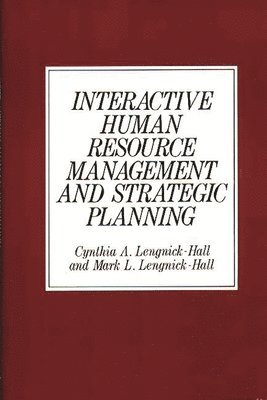 bokomslag Interactive Human Resource Management and Strategic Planning