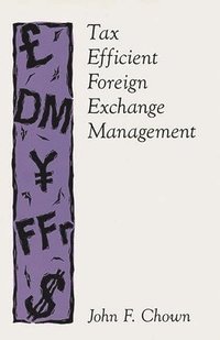bokomslag Tax Efficient Foreign Exchange Management