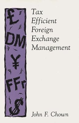 Tax Efficient Foreign Exchange Management 1