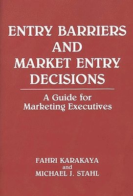 Entry Barriers and Market Entry Decisions
