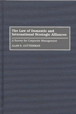 bokomslag The Law of Domestic and International Strategic Alliances