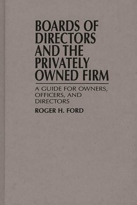 bokomslag Boards of Directors and the Privately Owned Firm