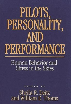 Pilots, Personality, and Performance 1