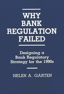 bokomslag Why Bank Regulation Failed