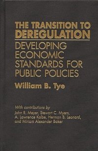 bokomslag The Transition to Deregulation