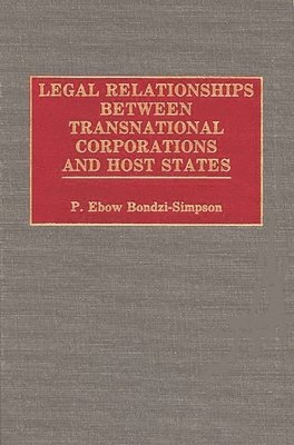 bokomslag Legal Relationships Between Transnational Corporations and Host States