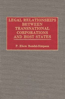 bokomslag Legal Relationships Between Transnational Corporations and Host States