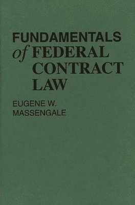 Fundamentals of Federal Contract Law 1