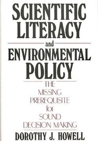 bokomslag Scientific Literacy and Environmental Policy