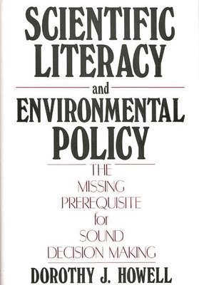 Scientific Literacy and Environmental Policy 1