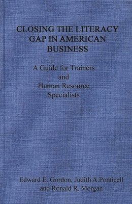 Closing the Literacy Gap in American Business 1