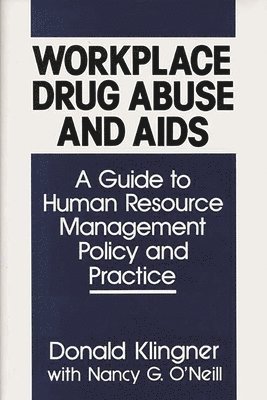 Workplace Drug Abuse and AIDS 1