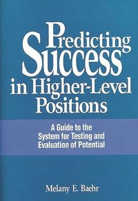 bokomslag Predicting Success in Higher-Level Positions