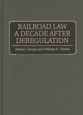 bokomslag Railroad Law a Decade after Deregulation