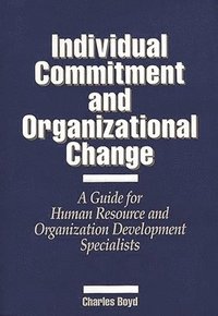 bokomslag Individual Commitment and Organizational Change