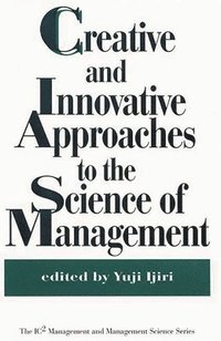 bokomslag Creative and Innovative Approaches to the Science of Management