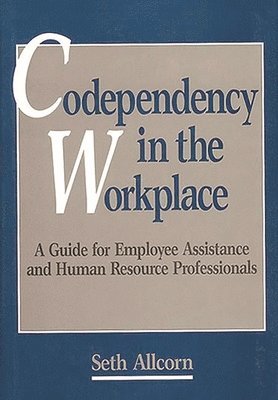 Codependency in the Workplace 1