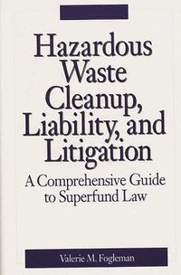 bokomslag Hazardous Waste Cleanup, Liability, and Litigation