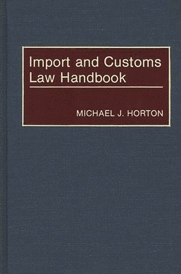 Import and Customs Law Handbook 1
