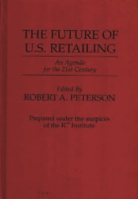 The Future of U.S. Retailing 1