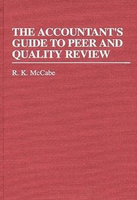 bokomslag The Accountant's Guide to Peer and Quality Review