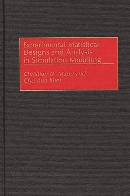 bokomslag Experimental Statistical Designs and Analysis in Simulation Modeling