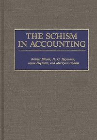 bokomslag The Schism in Accounting