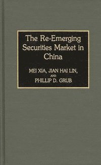 bokomslag The Re-Emerging Securities Market in China
