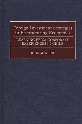 bokomslag Foreign Investment Strategies in Restructuring Economies
