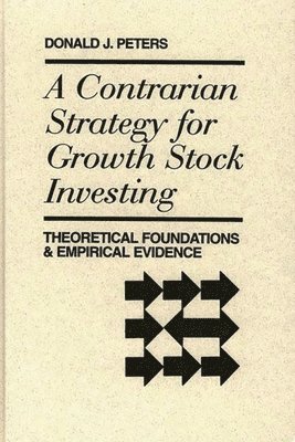bokomslag Contrarian Strategy for Growth Stock Investing